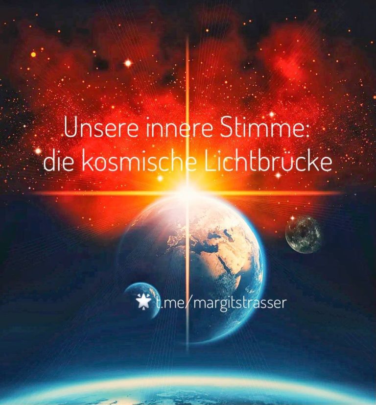 Margit Strasser – Unsere innere Stimme – die kosmische Lichtbrücke