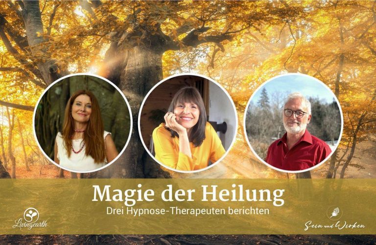 Magie der Heilung – Drei erfahrene Hypnose – Therapeuten – Der Weg zum gesunden Wohlfühlgewicht