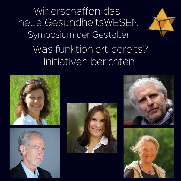 Wir erschaffen das neue GesundheitsWESEN – Symposium der Gestalter – Live – Übertragung Was funktioniert bereits?