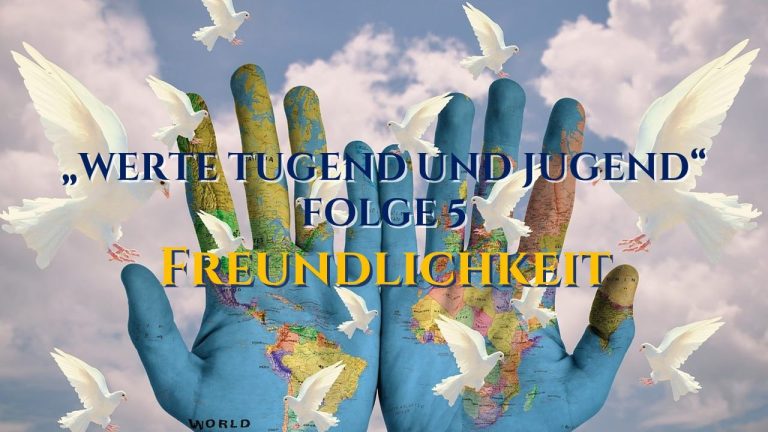 Nancy Mandody – FREUNDLICHKEIT – Folge Nr. 5 aus der Sendereihe „Werte Tugend und Jugend“