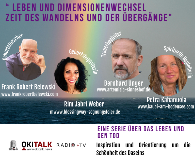 Leben und Dimensionenwechsel – Zeit des Wandelns und der Übergänge