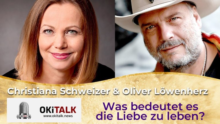 Christiana Schweizer im Gespräch mit Oliver Löwenherz – Was bedeutet es, die Liebe zu leben?