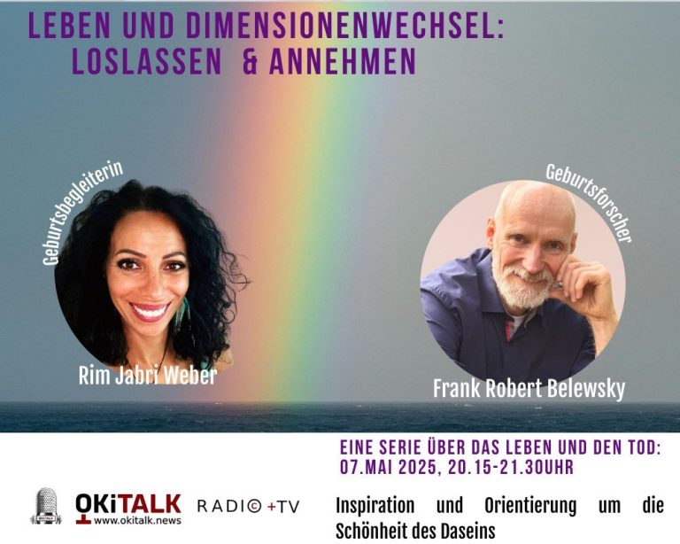 Leben und Dimensionenwechsel: Loslassen und Annehmen