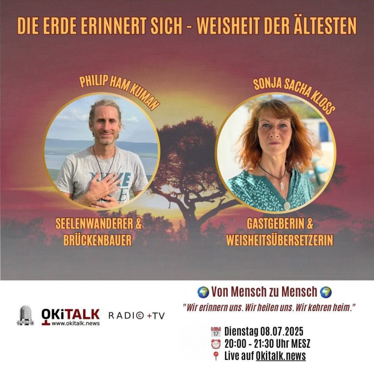 Die Erde erinnert sich – Weisheit der Ältesten – Ein Format von Okitalk – Von Mensch zu Mensch